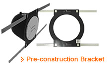 Pre-Construction Brackets